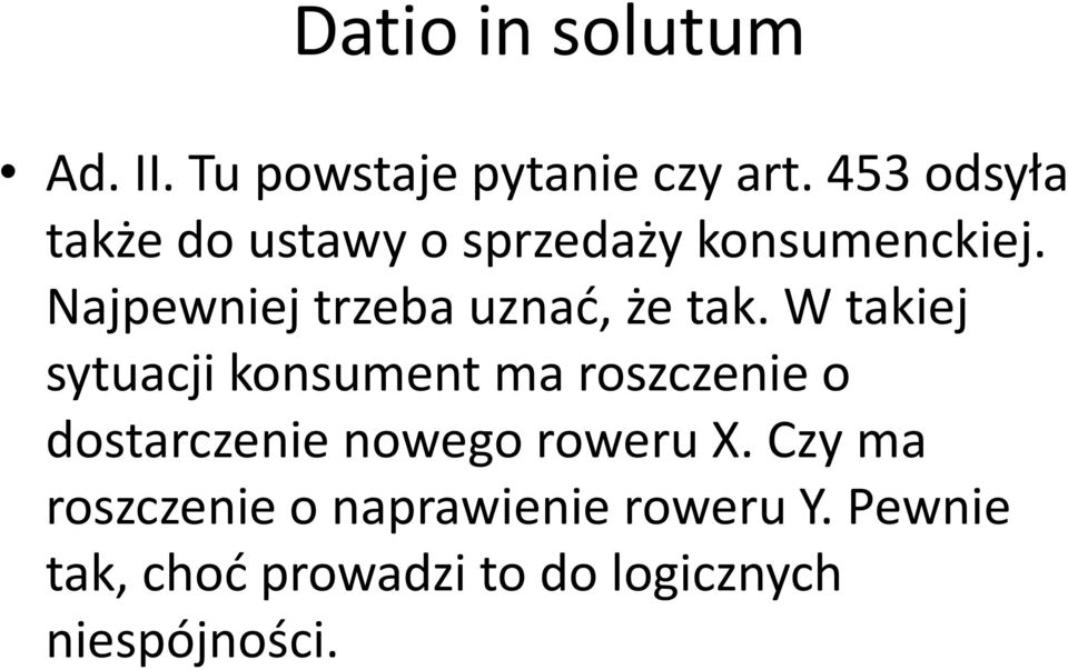 Najpewniej trzeba uznad, że tak.