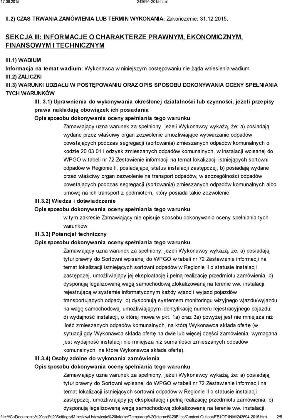 3) WARUNKI UDZIAŁU W POSTĘPOWANIU ORAZ OPIS SPOSOBU DOKONYWANIA OCENY SPEŁNIANIA TYCH WARUNKÓW III. 3.