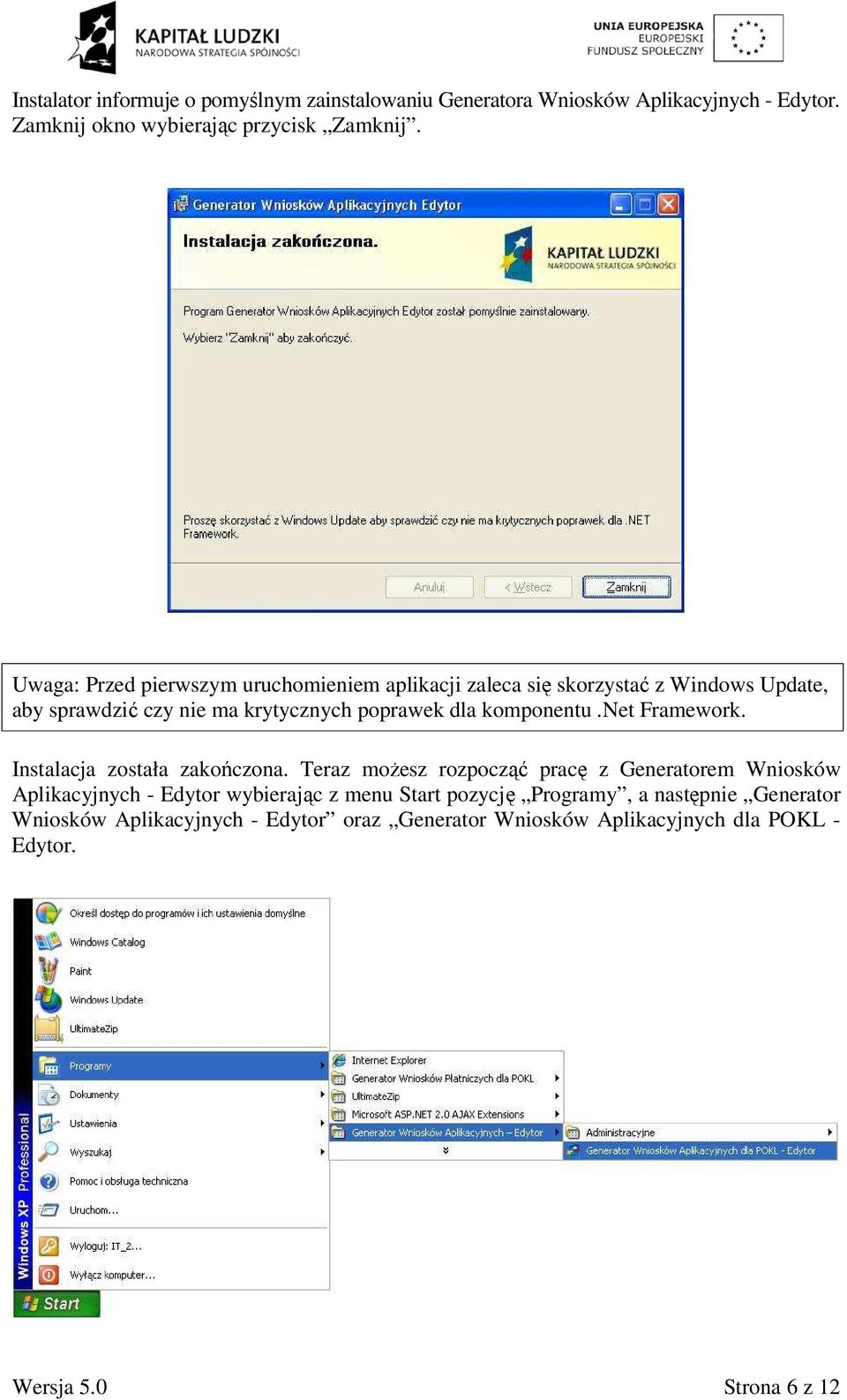 komponentu.net Framework. Instalacja została zakończona.