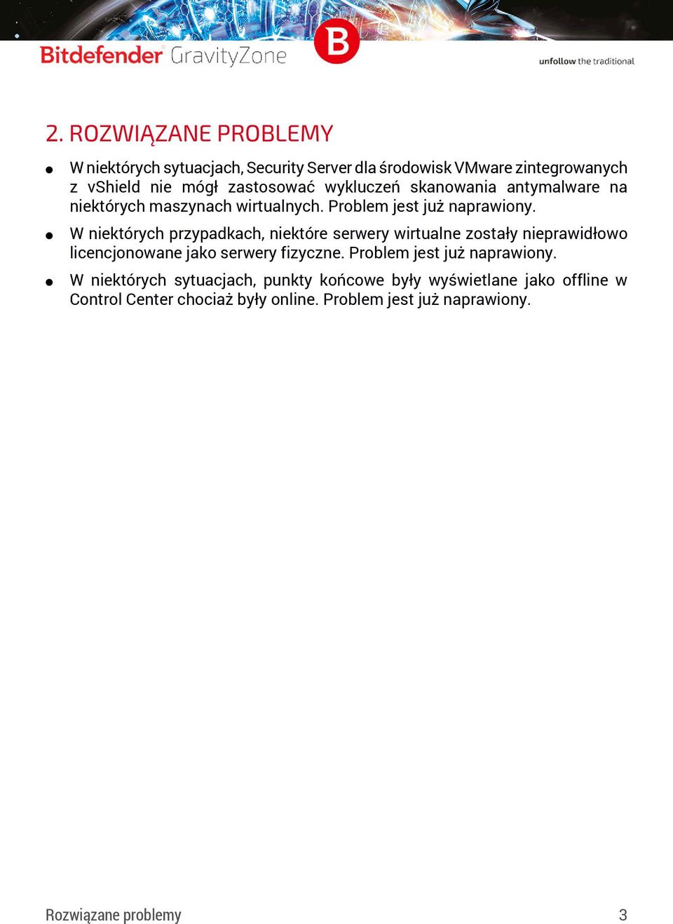 W niektórych przypadkach, niektóre serwery wirtualne zostały nieprawidłowo licencjonowane jako serwery fizyczne.