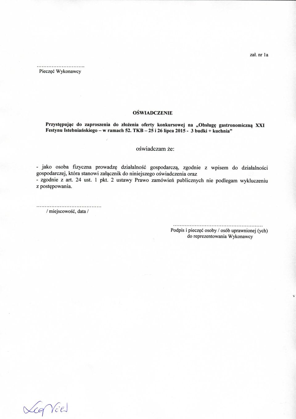 ramacti 52. TKB - 25 i 26 lipca 2015-3 budki + kuchnia" oswiadczam ze: - jako osoba fizyczna prowadz?