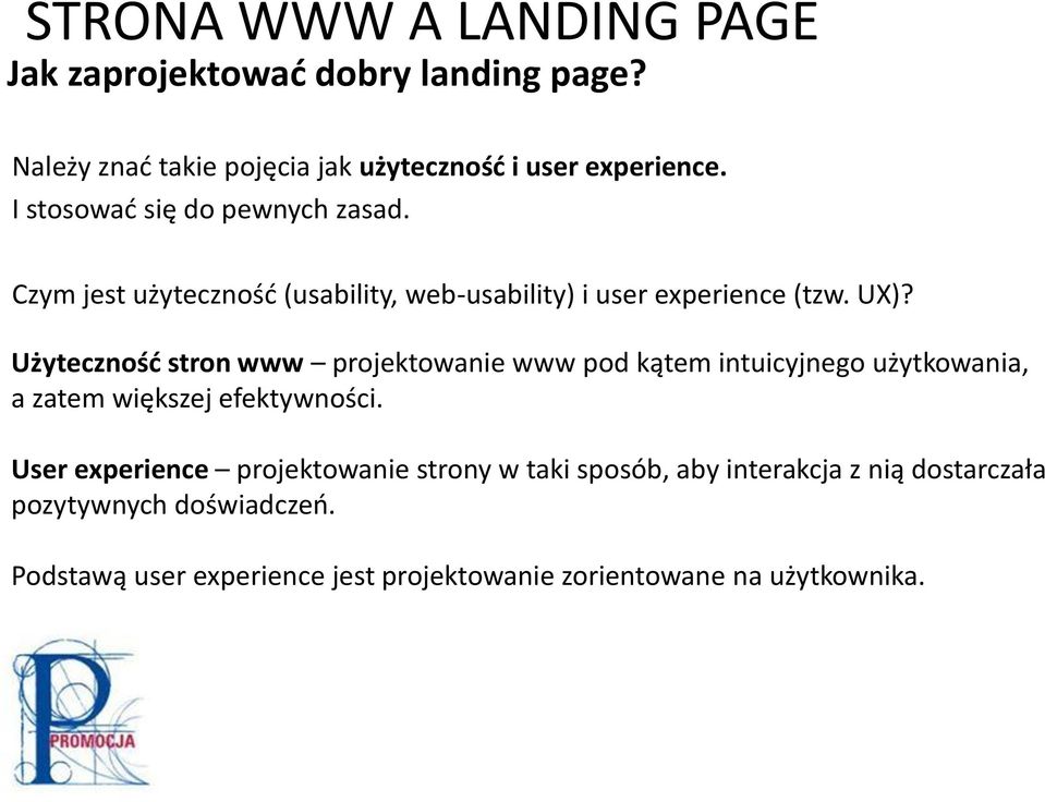 Użyteczność stron www projektowanie www pod kątem intuicyjnego użytkowania, a zatem większej efektywności.