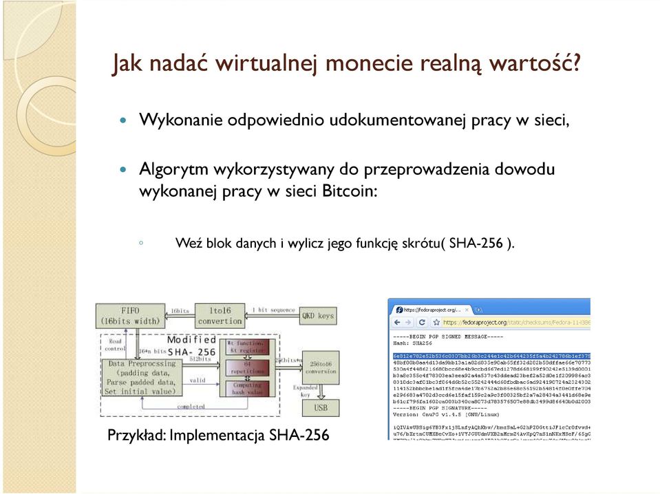 wykorzystywany do przeprowadzenia dowodu wykonanej pracy w sieci