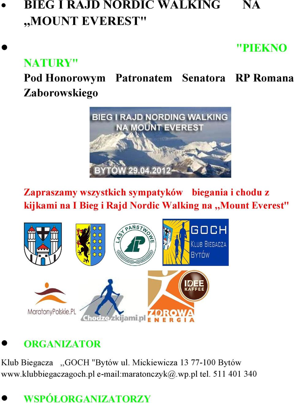 Rajd Nordic Walking na,,mount Everest" ORGANIZATOR Klub Biegacza,,GOCH "Bytów ul.