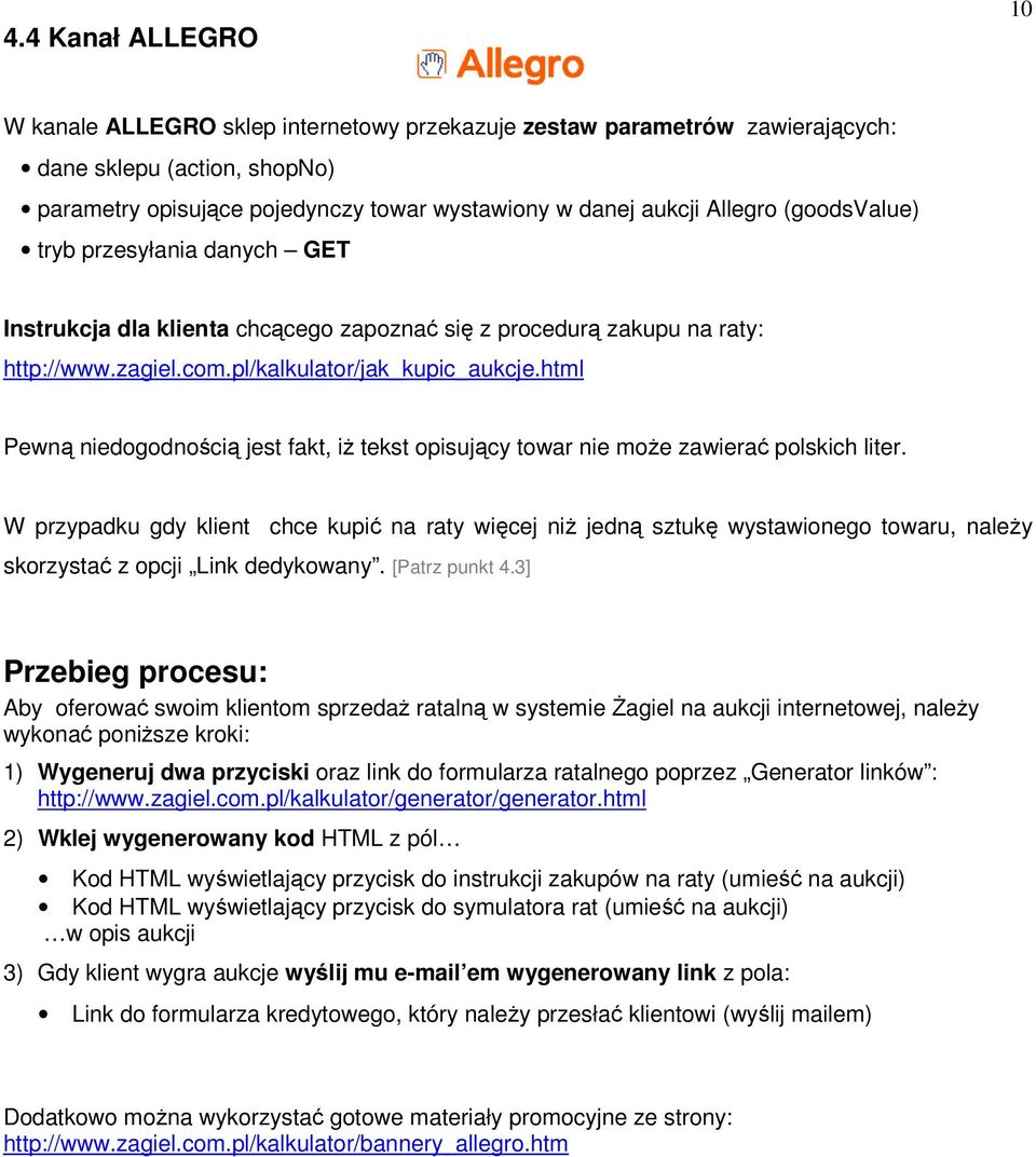 html Pewną niedogodnością jest fakt, iż tekst opisujący towar nie może zawierać polskich liter.