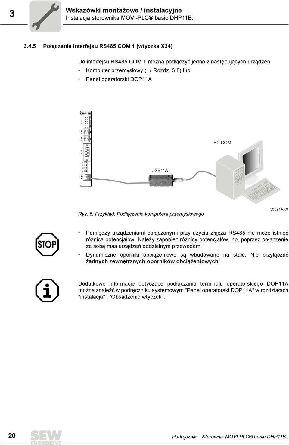.8) lub Panel operatorski DOPA DHPB X X X PC COM X 4 5 6 USBA X4 Rys.