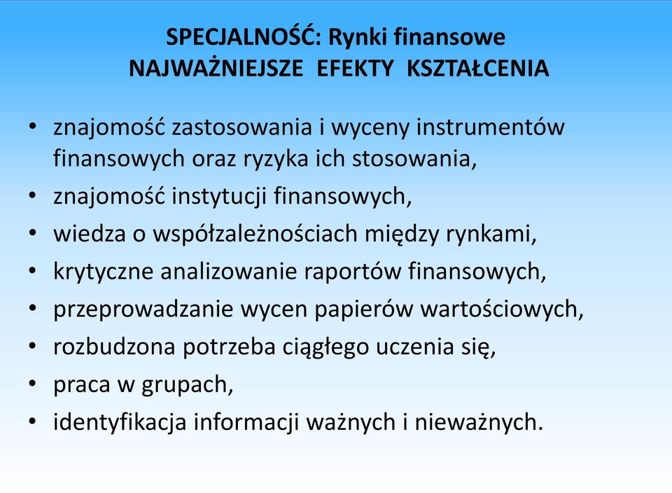 współzależnościach między rynkami, krytyczne analizowanie raportów finansowych, przeprowadzanie wycen