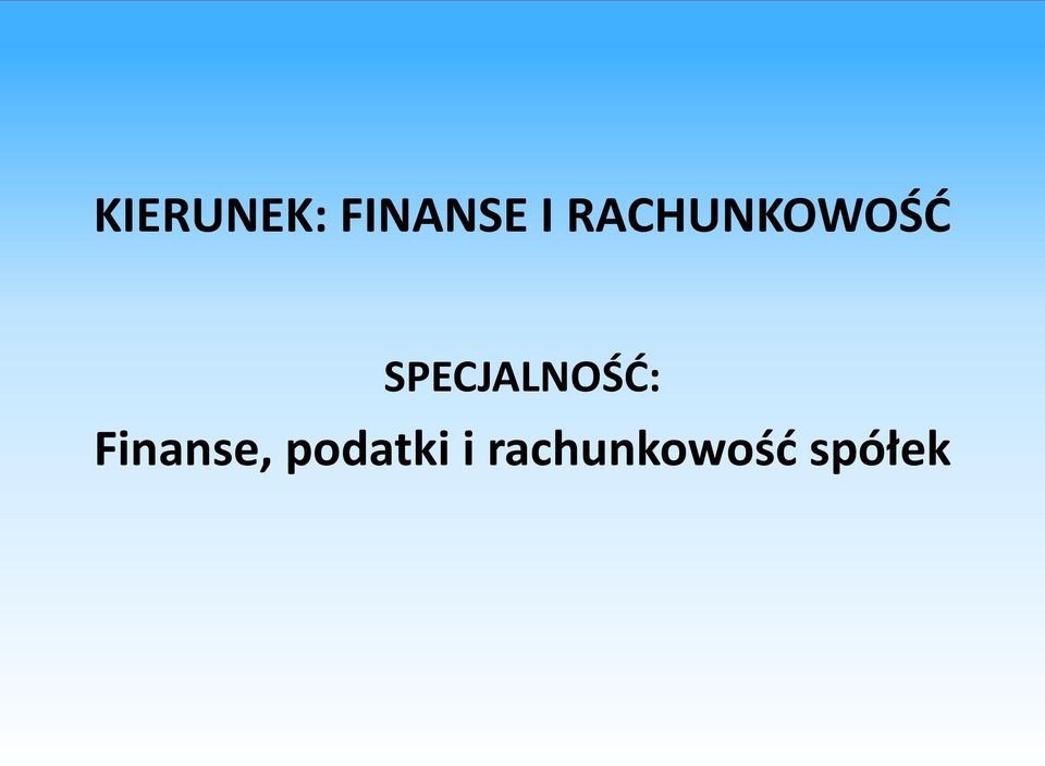 SPECJALNOŚĆ: