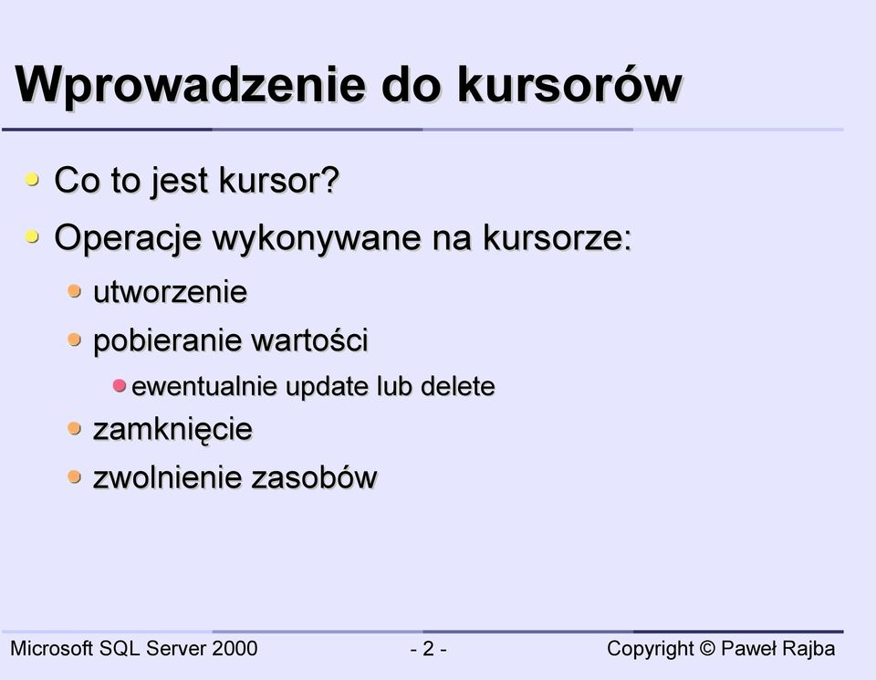 pobieranie wartości ewentualnie update lub