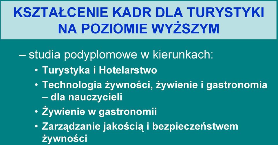 Technologia żywności, żywienie i gastronomia dla