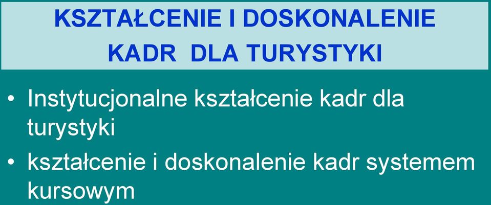 kształcenie kadr dla turystyki