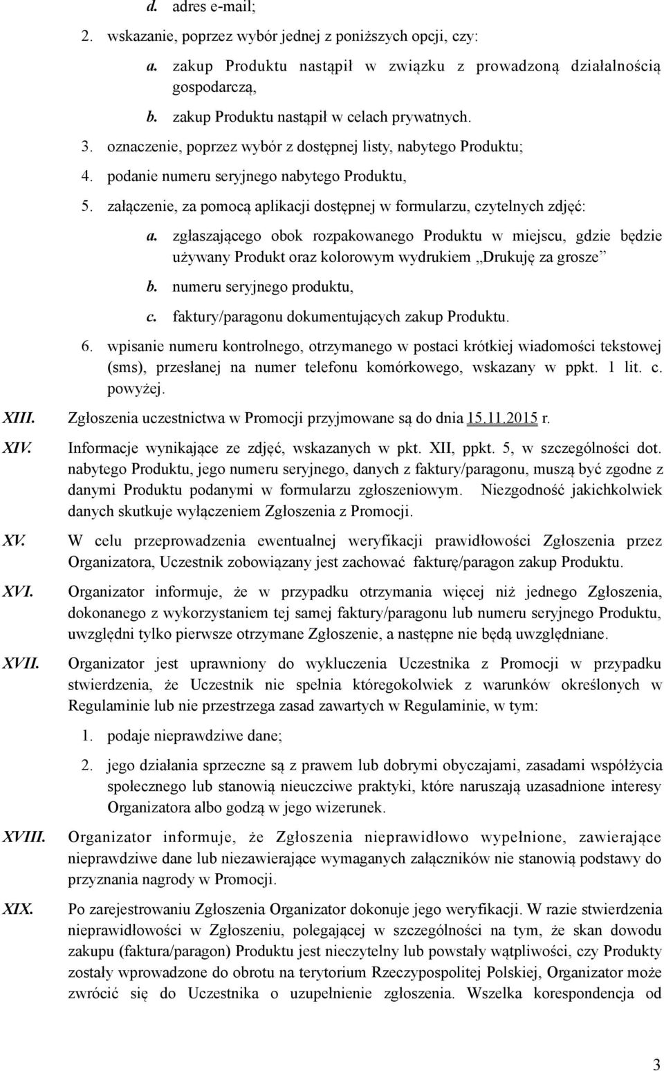 załączenie, za pomocą aplikacji dostępnej w formularzu, czytelnych zdjęć: a.