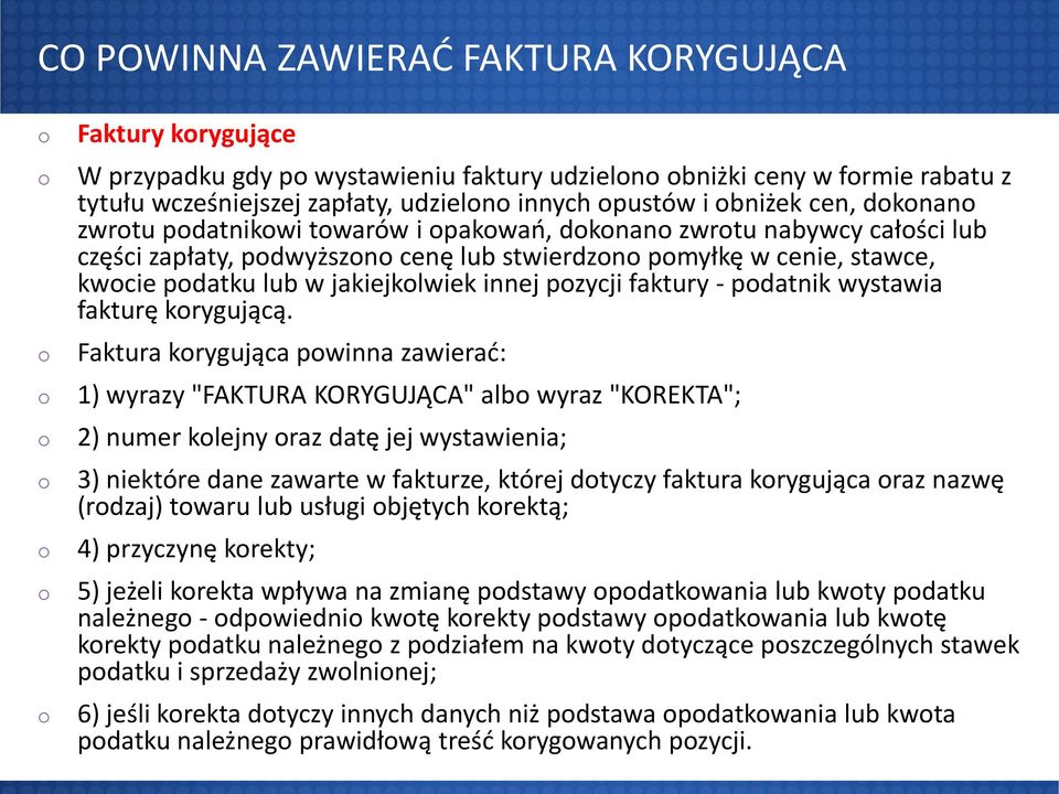 pdatnik wystawia fakturę krygującą.