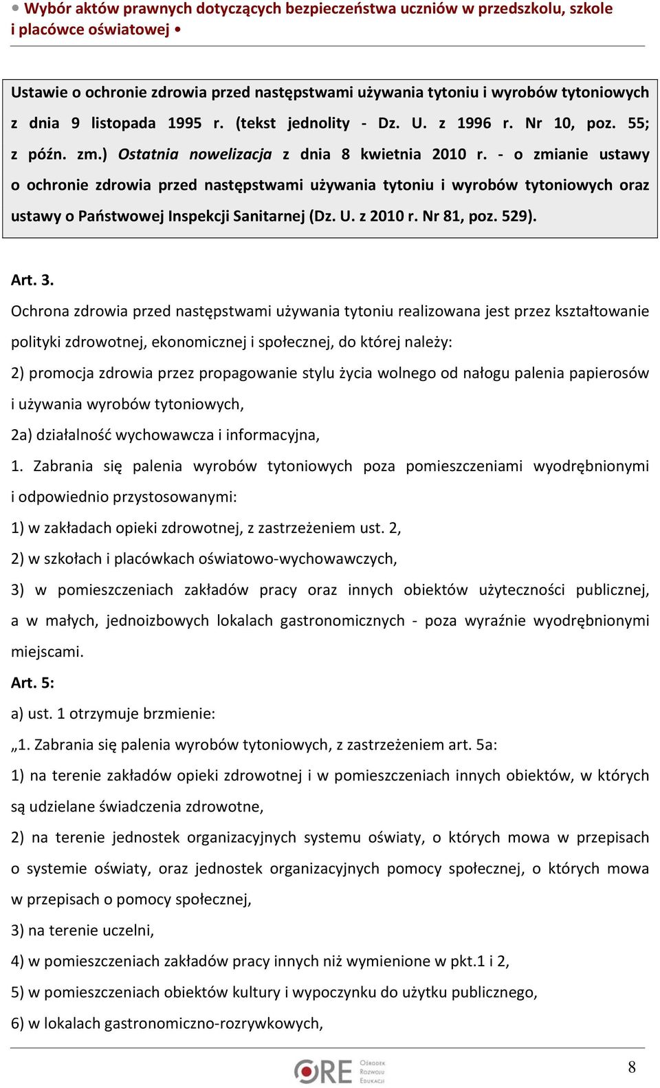 z 2010 r. Nr 81, poz. 529). Art. 3.