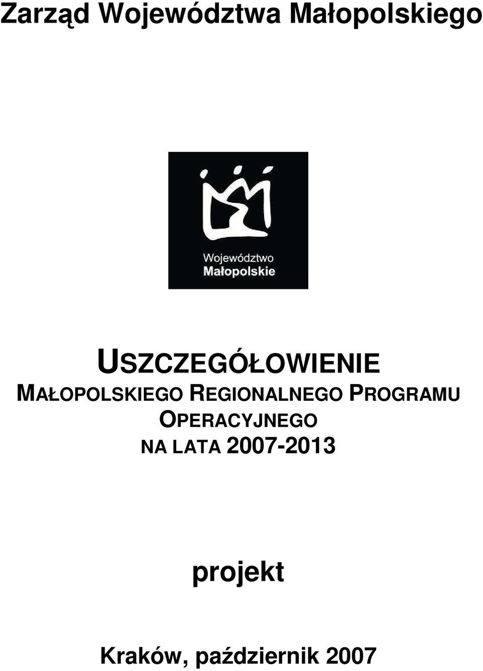 REGIONALNEGO PROGRAMU OPERACYJNEGO NA