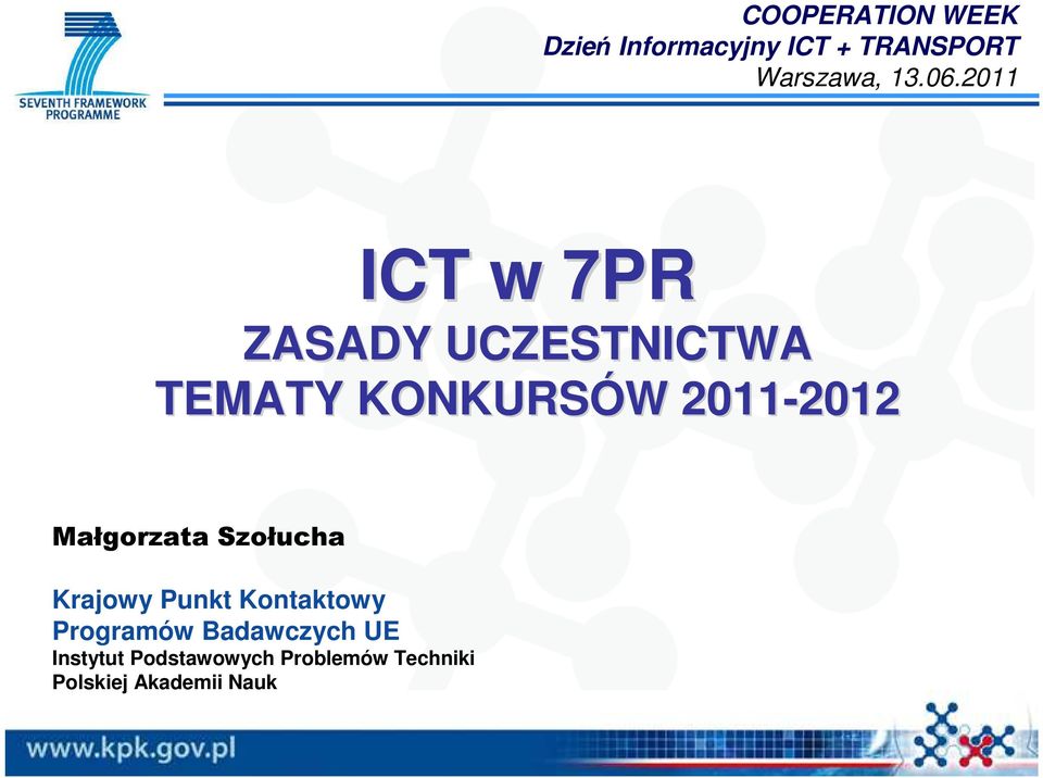 2012 Małgorzata Szołucha Krajowy Punkt Kontaktowy Programów