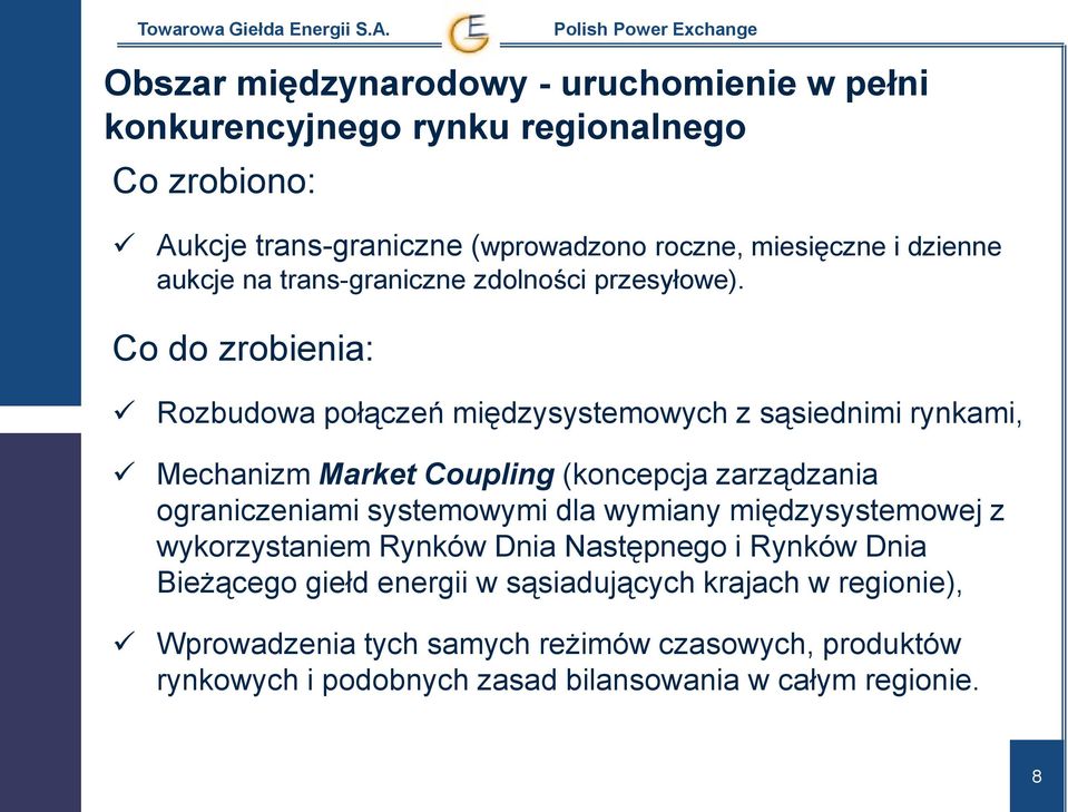 Co do zrobienia: Rozbudowa połączeń międzysystemowych z sąsiednimi rynkami, Mechanizm Market Coupling (koncepcja zarządzania ograniczeniami systemowymi