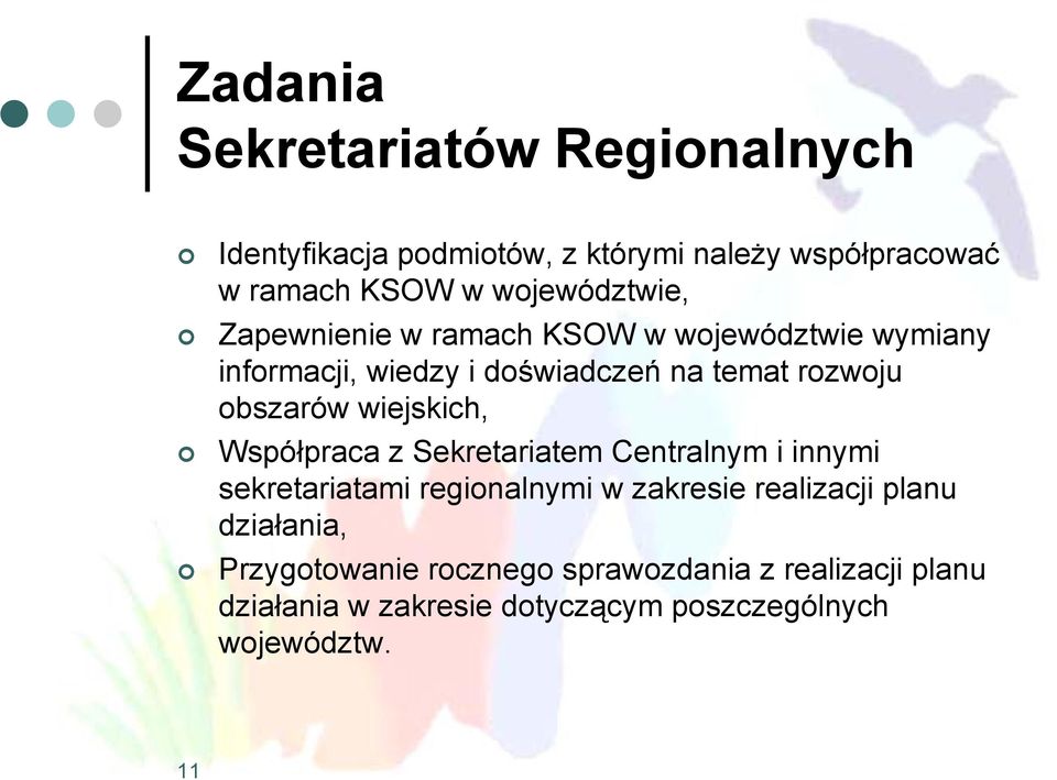 obszarów wiejskich, Współpraca z Sekretariatem Centralnym i innymi sekretariatami regionalnymi w zakresie realizacji