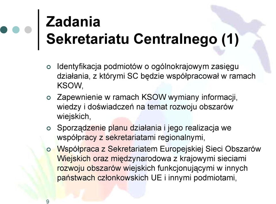 działania i jego realizacja we współpracy z sekretariatami regionalnymi, Współpraca z Sekretariatem Europejskiej Sieci Obszarów Wiejskich