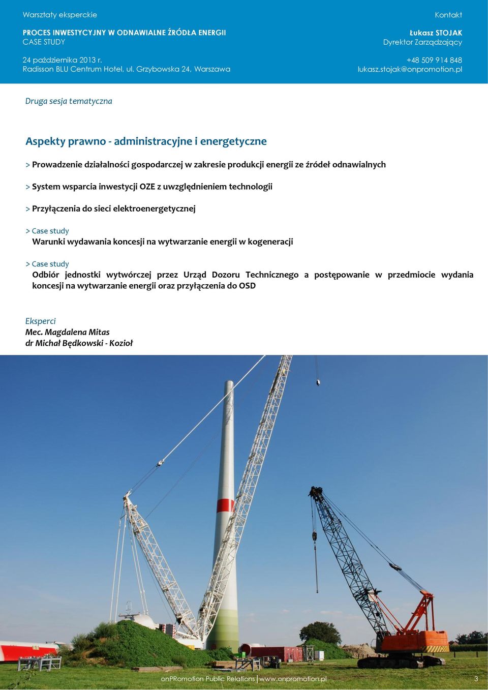 elektroenergetycznej Warunki wydawania koncesji na wytwarzanie energii w kogeneracji Odbiór jednostki wytwórczej przez Urząd Dozoru