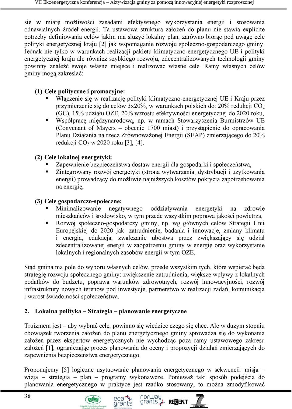 rozwoju społeczno-gospodarczego gminy.