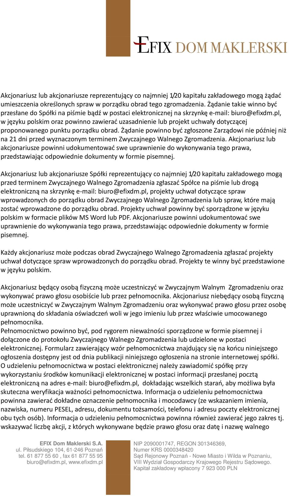 pl, w języku polskim oraz powinno zawierać uzasadnienie lub projekt uchwały dotyczącej proponowanego punktu porządku obrad.