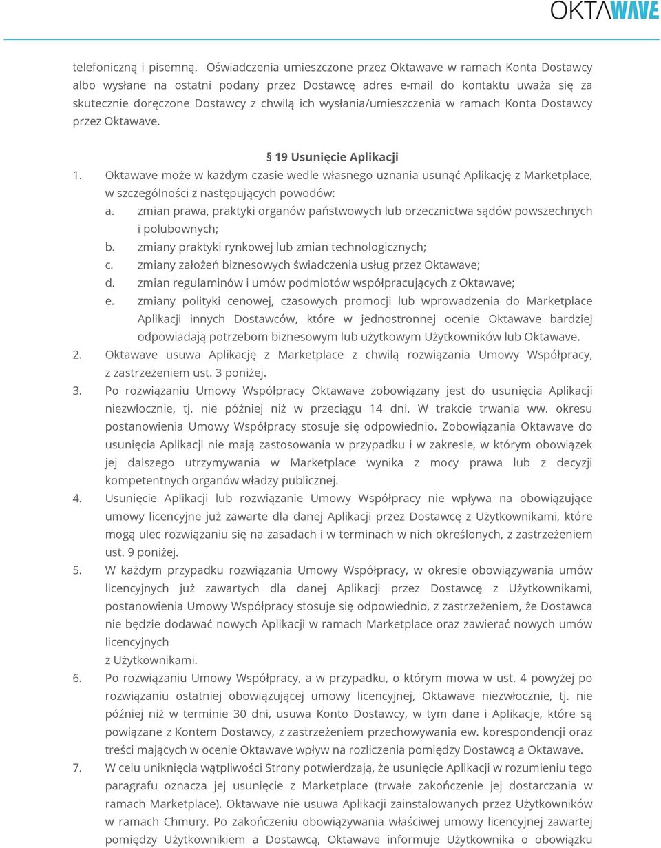 wysłania/umieszczenia w ramach Konta Dostawcy przez Oktawave. 19 Usunięcie Aplikacji 1.