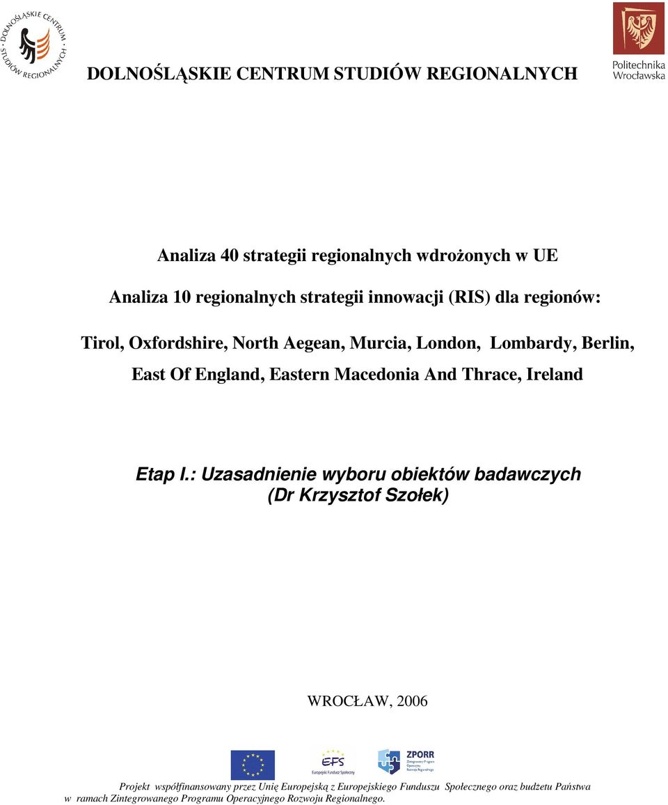 And Thrace, Ireland Etap I.