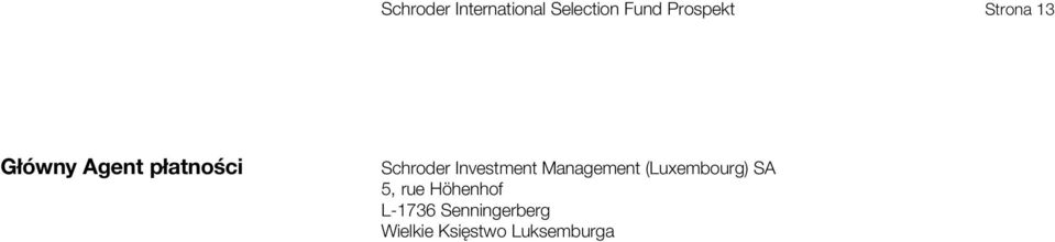 Investment Management (Luxembourg) SA 5, rue