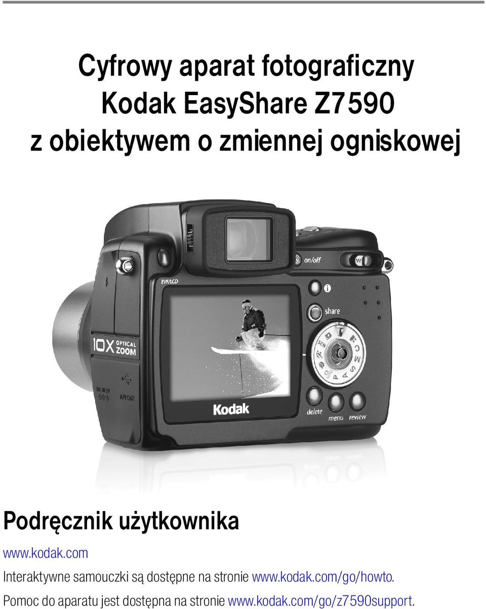com Interaktywne samouczki są dostępne na stronie www.kodak.