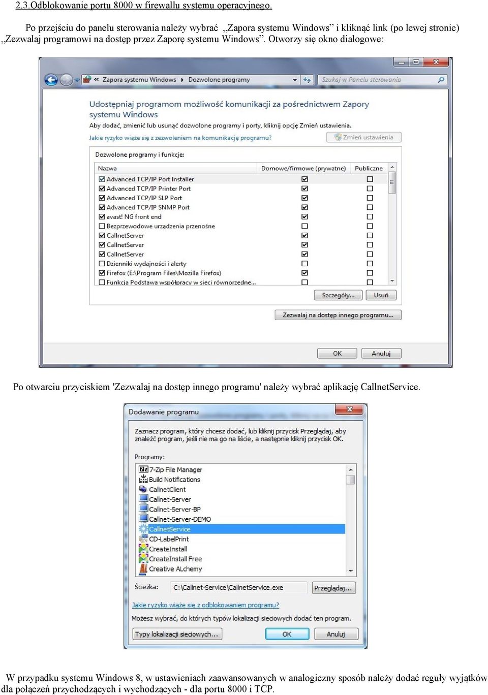 dostęp przez Zaporę systemu Windows.