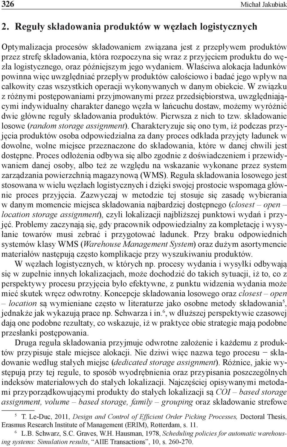 do węzła logistycznego, oraz późniejszym jego wydaniem.
