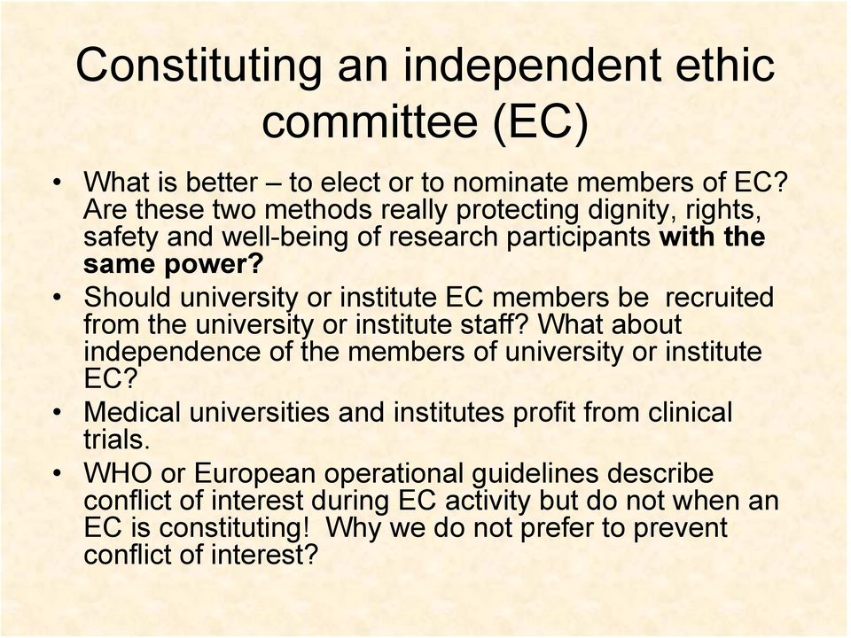 Should university or institute EC members be recruited from the university or institute staff?