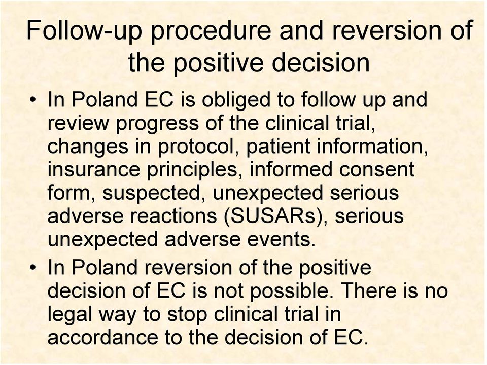 suspected, unexpected serious adverse reactions (SUSARs), serious unexpected adverse events.