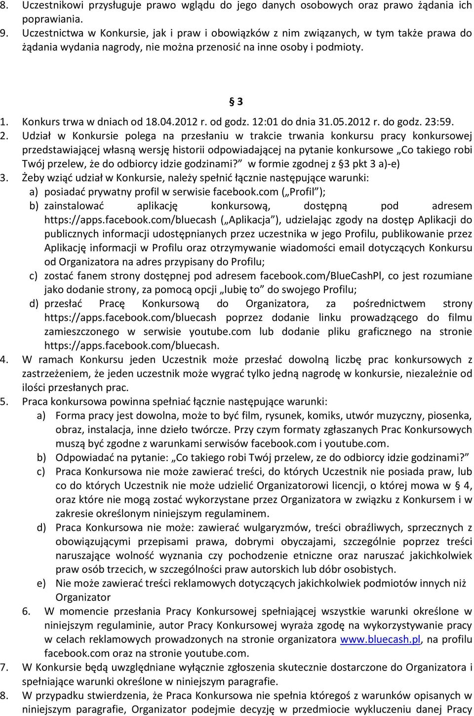 2012 r. od godz. 12:01 do dnia 31.05.2012 r. do godz. 23