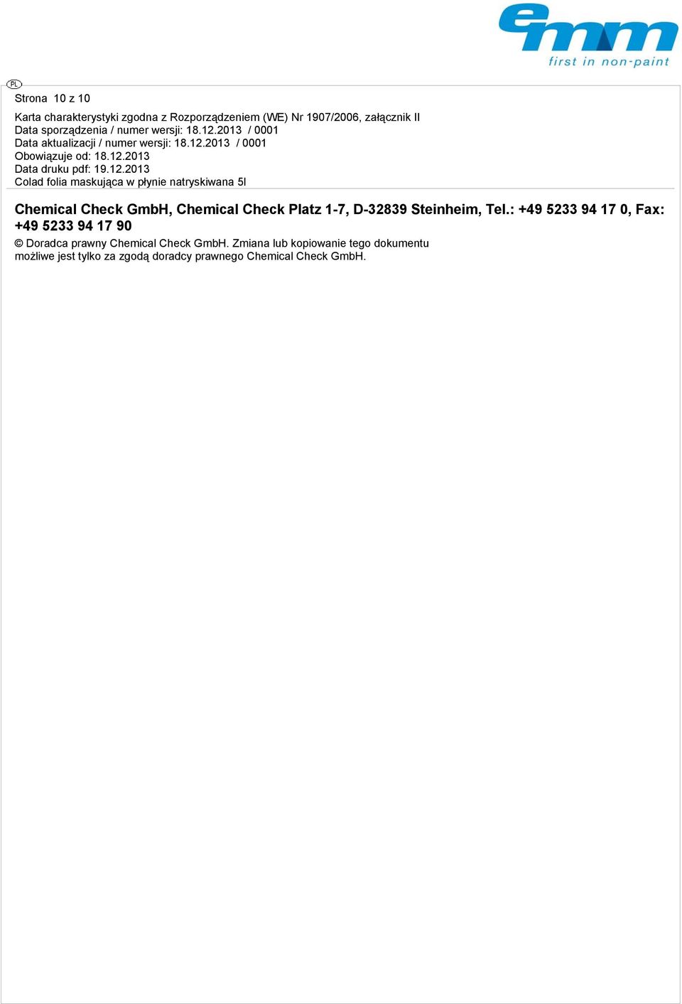 : +49 5233 94 17 0, Fax: +49 5233 94 17 90 Doradca prawny Chemical