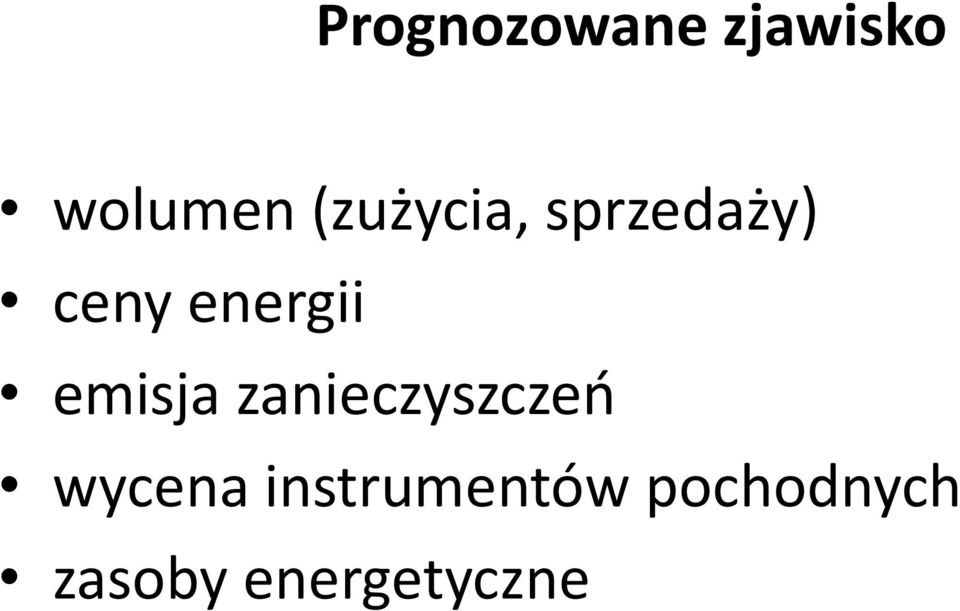 isja za ie z sz zeń wycena