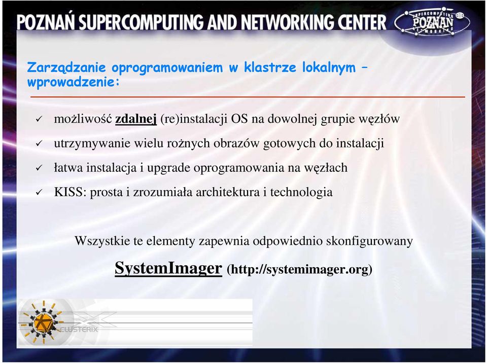 instalacja i upgrade oprogramowania na węzłach KISS: prosta i zrozumiała architektura i