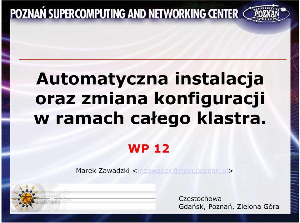 WP 12 Marek Zawadzki <mzawadzk@man.