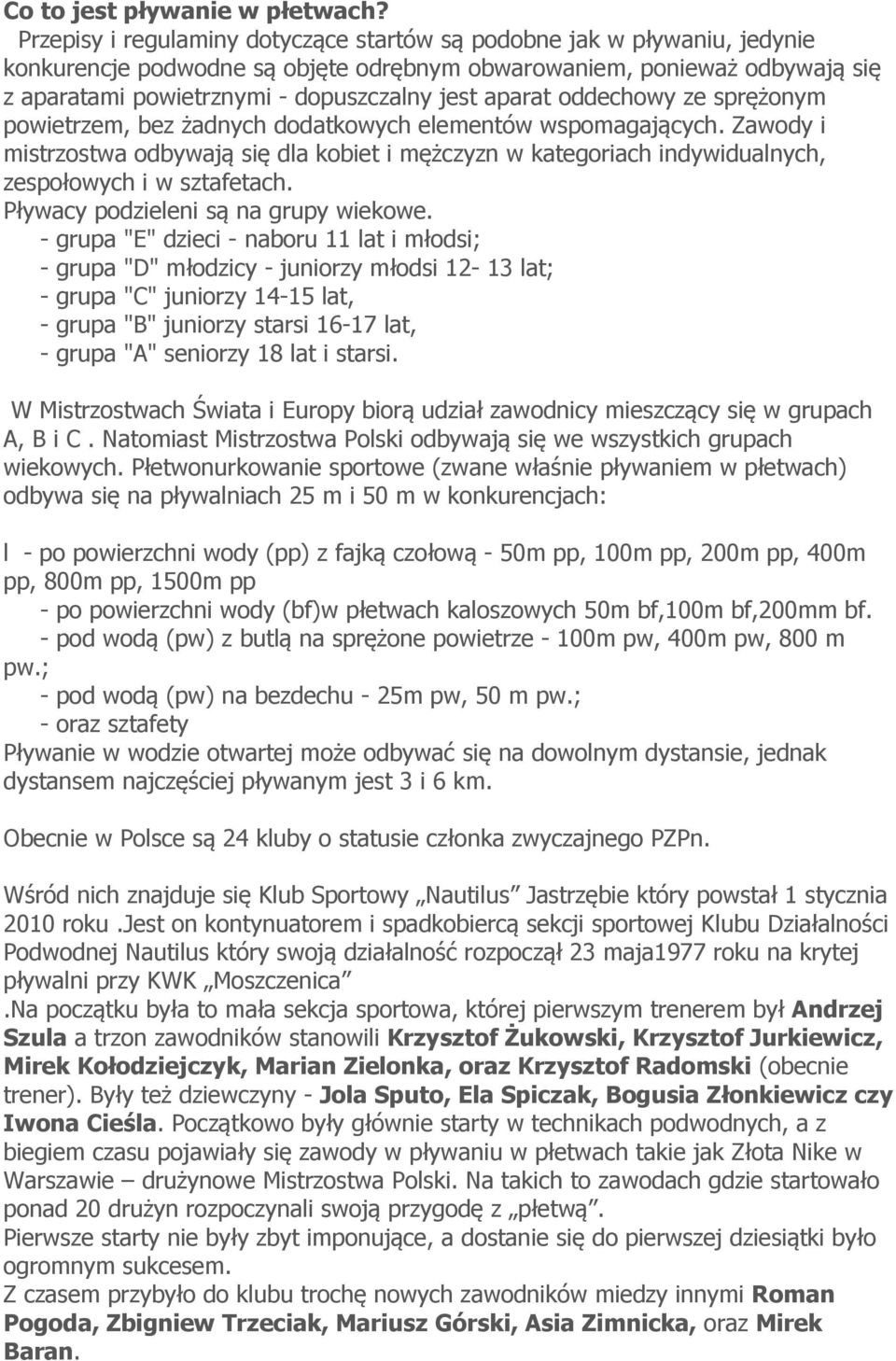 aparat oddechowy ze sprężonym powietrzem, bez żadnych dodatkowych elementów wspomagających.