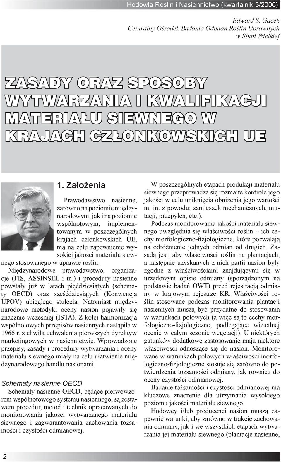 jakości materiału siewnego stosowanego w uprawie roślin. Międzynarodowe prawodawstwo, organizacje (FIS, ASSINSEL i in.