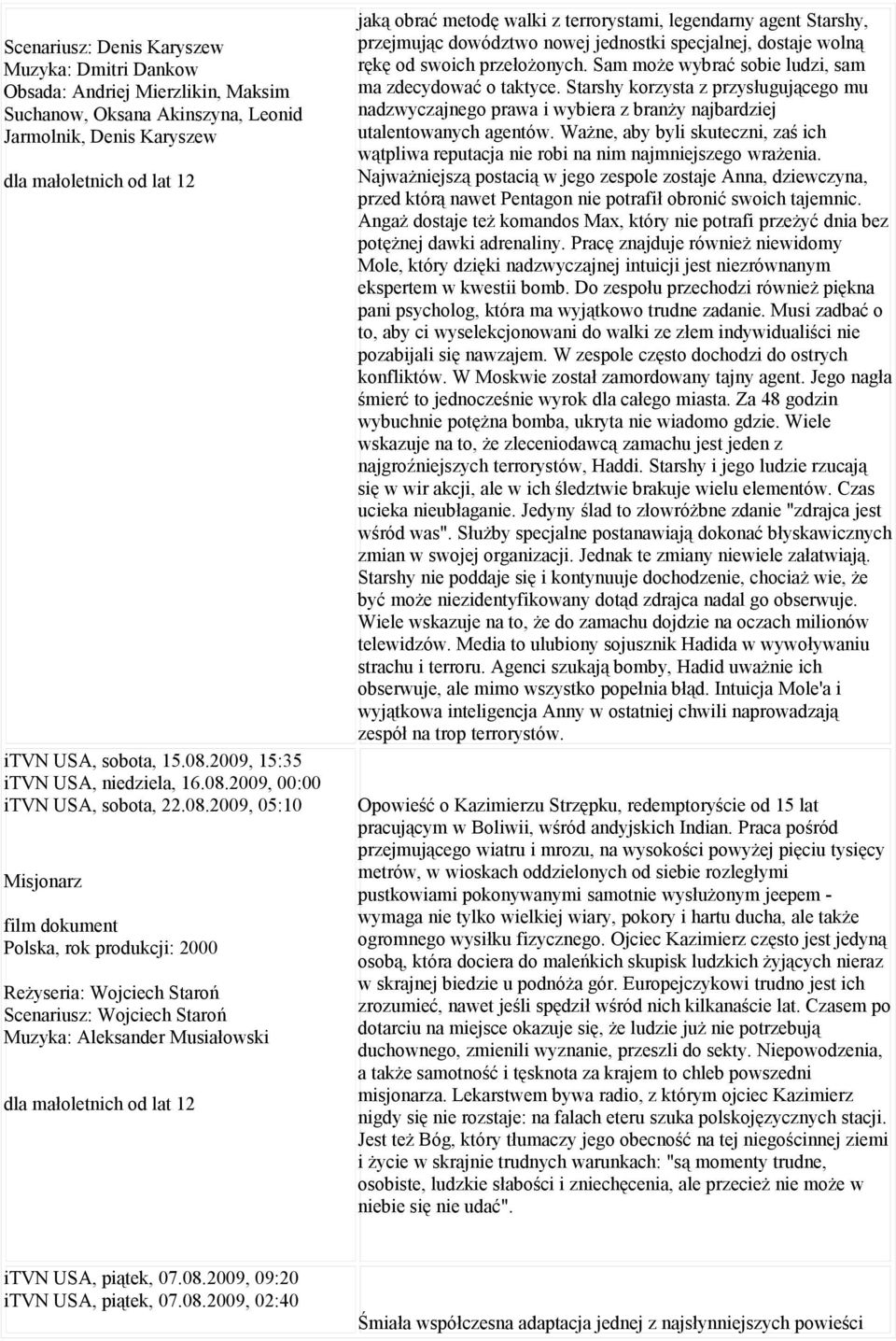 2009, 00:00 itvn USA, sobota, 22.08.