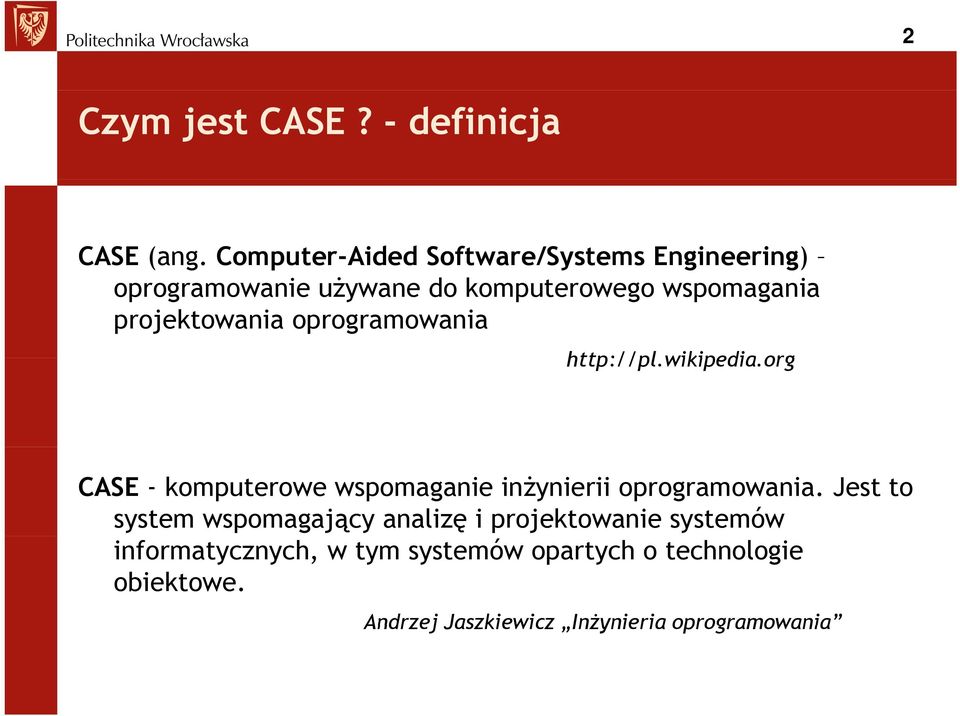 projektowania oprogramowania http://pl.wikipedia.