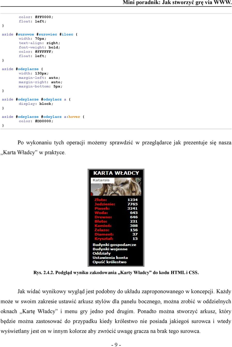 nasza Karta Władcy w praktyce. Rys. 2.4.2. Podgląd wyniku zakodowania Karty Władcy do kodu HTML i CSS. Jak widać wynikowy wygląd jest podobny do układu zaproponowanego w koncepcji.