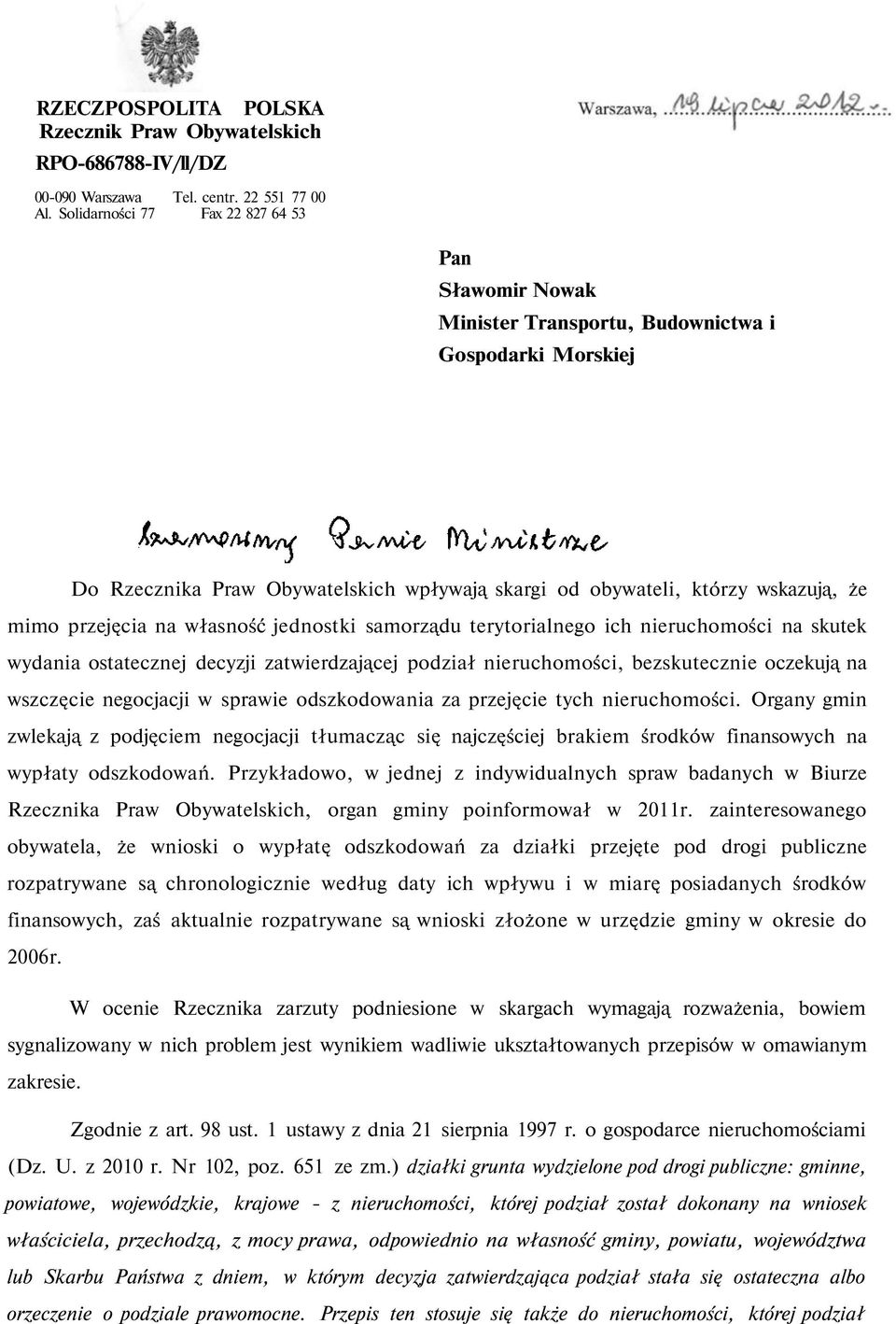 przejęcia na własność jednostki samorządu terytorialnego ich nieruchomości na skutek wydania ostatecznej decyzji zatwierdzającej podział nieruchomości, bezskutecznie oczekują na wszczęcie negocjacji