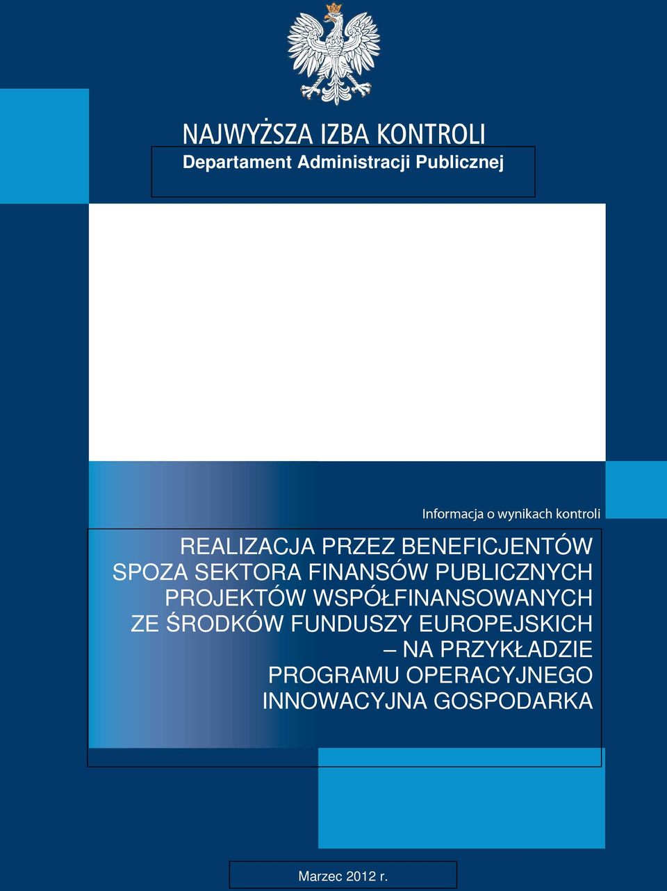 WSPÓŁFINANSOWANYCH ZE ŚRODKÓW FUNDUSZY EUROPEJSKICH NA