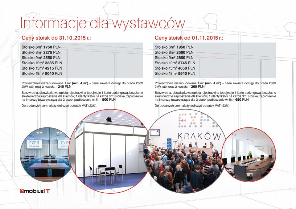 4 m 2 ) cena zawiera dost p do pràdu 230V 2kW, stół oraz 2 krzesła.