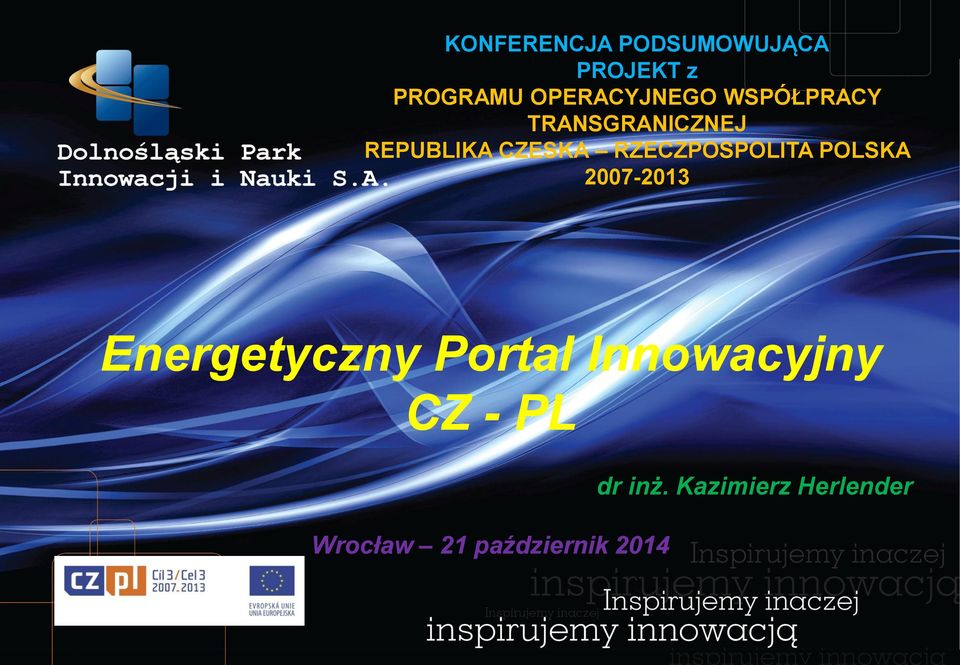 RZECZPOSPOLITA POLSKA 2007-2013 Energetyczny Portal