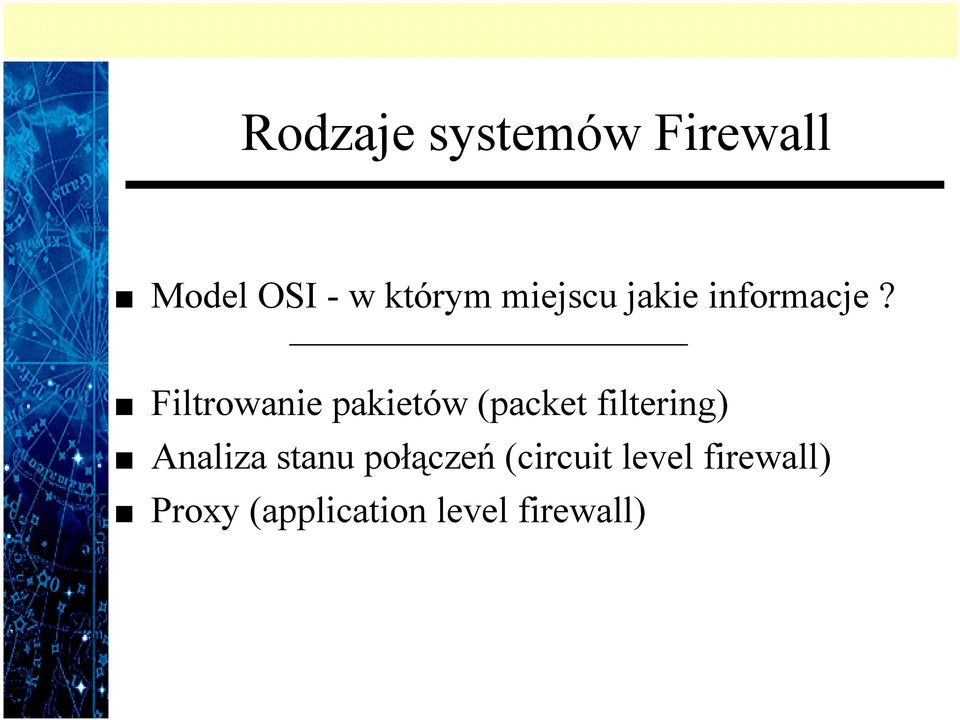 Filtrowanie pakietów (packet filtering) Analiza