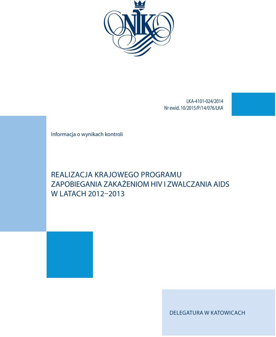 REALIZACJA KRAJOWEGO PROGRAMU ZAPOBIEGANIA
